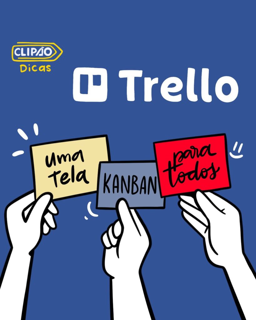 Trello: Seu Quadro Mágico para Organizar Tudo!