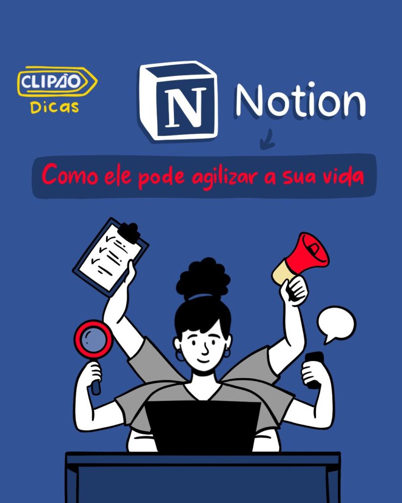 Notion: Como Ele Pode Agilizar a Sua Vida!